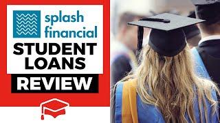 Splash Financial Student Loans Review