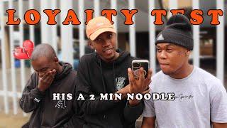 LOYALTY TEST: HIS A 2 MINUTES NOODLES