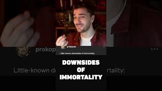 Downsides to Immortality - World Heritage Posts