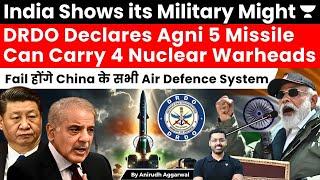 DRDO Declares Agni 5 Missile Can Carry 4 Nuclear Warheads. Can Dodge Chinese Air Defence System