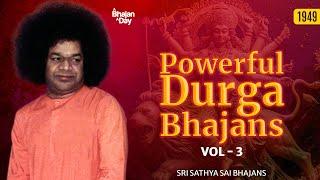 1949 - Powerful Durga Bhajans Vol - 3 | Sri Sathya Sai Bhajans