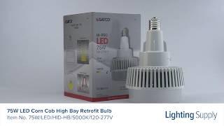 Satco 75W LED Corn Cob High Bay Retrofit Bulb (75W/LED/HID-HB/5000K/120-277V)