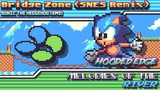 Sonic the Hedgehog (SMS) - Melodies of the River ~ Bridge Zone (SNES Remix)