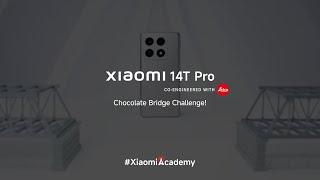 Chocolate Bridge Challenge | Xiaomi 14T Pro | Xiaomi Academy