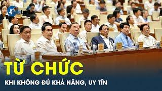 Trưởng Ban Tuyên giáo Trung ương: Cán bộ bị kỷ luật, uy tín giảm sút, cho từ chức, miễn nhiệm