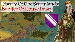 House Hasty | History Of The Stormlands | House Of The Dragon / Game Of Thrones History & Lore