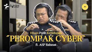 "PEROMPAK CYBER" - Hitam Putih Kehidupan S3 #4 (ASP Rahmat)