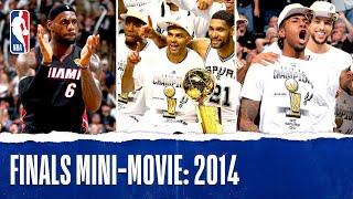 2014 NBA Finals Full Mini-Movie | Spurs Defeat The Heat In 5 Games