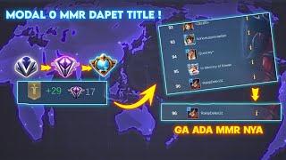 MODAL 0 MMR DAPET TITLE! LOKASI MMR FAKE GPS PALING RENDAH | FAKE GPS MOBILE LEGEND