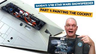 Bandai's 1/48 Star Wars Snowspeeder Part 1: Painting The Cockpit