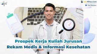 Prospek Kerja Kuliah Jurusan Rekam Medis & Informasi Kesehatan