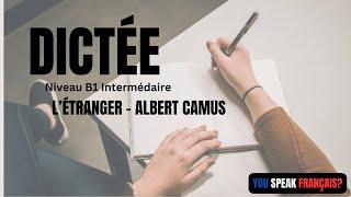 Dictée en français (corrigée) - 'L'Étranger' d'Albert Camus - niveau B1 intermédiaire