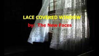 LACE COVERED WINDOW (with lyrics)  - The New Faces