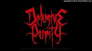 DELUSIVE PURITY - Shattered Dreams