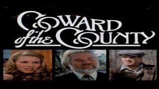 Coward Of The County (1981)  Film: Drama