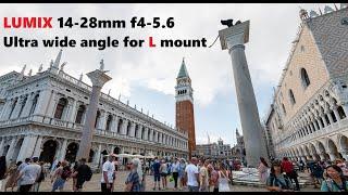 Ultra Wide Zoom for L Mount! Lumix 14-28mm f4-5.6 full review on Lumix S1R (Many photos)