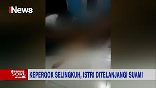 Viral! Pamit Berbuka Puasa, Suami Telanjangi & Ikat Istri yang Kepergok Selingkuh - iNews Sore 05/05