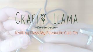 Knitting Class - My Favourite Cast On