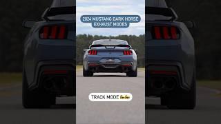 2024 Mustang Dark Horse Exhaust Modes ️