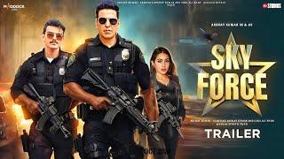 SKY FORCE OFFICIAL TRAILER | Akshay Kumar | Shara Ali Khan | Akshay Kumar Upcoming Movies | New Movi