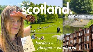 solo trip diaries: scotland | sunny days in glasgow, edinburgh & the borders