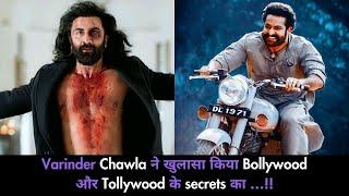 Varinder Chawla reveals Bollywood and Tollywood’s Secrets…!!| Bollywood Chronicle