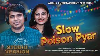 Slow Poison Pyar //Tarique Aziz & Prativa Pradhan//Alibha Entertainment//MB Studio//Studio Version