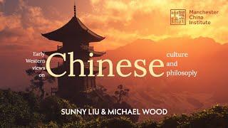 How Did the West Perceive Chinese Culture? Historian Michael Wood & Lecturer Sunny Liu Discuss