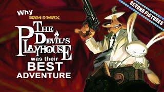 Why Sam And Max: The Devil's Playhouse was their BEST Adventure | Beyond Pictures
