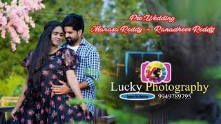 Manasa Reddy + Ranadheer Reddy Pre Wedding #LUCKYPHOTOGRAPHY#9949789795