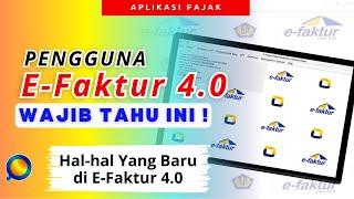 Hal Baru Di Efaktur 4.0 Wajib Tahu | Cara Menggunakan Efaktur 4.0 Terbaru 2024