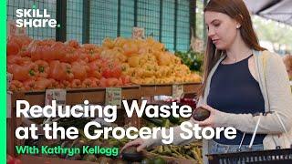 How to Reduce Waste at the Grocery Store