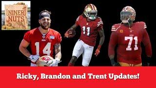 Ricky, Brandon and Trent Updates! - Niner Nuts Ep. 166