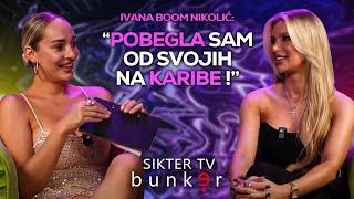 b u n k e r - POBEGLA SAM OD SVOJIH NA KARIBE! Ivana Boom Nikolić