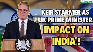 Keir Starmer as UK PM: Impact on India | Kanan Visa Insights | Study Abroad News