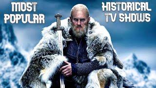 The 5 Most Popular Historical TV Shows of All Time !!!
