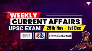 [Marathon] Weekly Current Affairs | 24th Nov to 1st Dec | UPSC/IAS | By Siddharth Sir