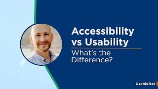 Accessibility vs Usability: What's the Difference?