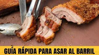 Guía Rápida ¿Cómo Asar al Barril? Mini Curso Rey del Asado Parte 1