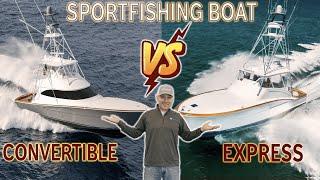 Convertible Vs Express Boat: Which is the Best Sportfishing Boat??