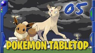 Pokémon Tabletop - What Day Is It?- 5 - Unbeatable: Weathering Storms