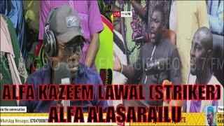 KOKORO ALATE | ALFA KAZEEM LAWAL  STRIKER ALFA ALASARAILU