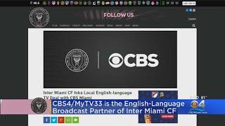 CBS4/MyTV33 The English-Language Broadcast Partner Of Inter Miami CF