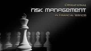 Operational Risk Management in Financial Services