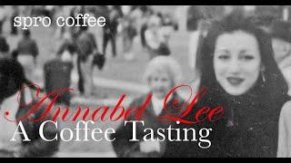 A Tasting Of Annabel Lee - Coffee Tasting with Jay Caragay