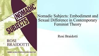 Rosi Braidotti "Nomadic Subjects" (Book Note)