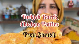 Turkish Borek / Chicken Patties from scratch