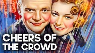 Cheers of the Crowd | Classic Romantic Film