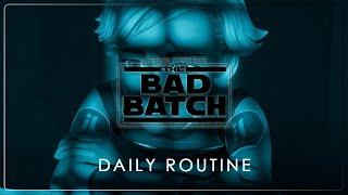 2 - Daily Routine | Star Wars: The Bad Batch OST Season 3