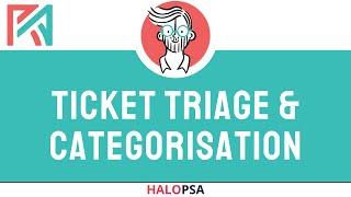 HaloPSA | Ticket Triage + Categorisation (2024)